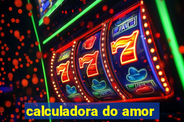 calculadora do amor